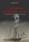 Dwaalkoers kokoseiland (e-Book) - Gerbrand Kip (ISBN 9789464624441)