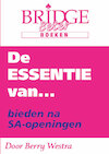 De ESSENTIE van... bieden na SA-openingen - Berry Westra (ISBN 9789083054834)