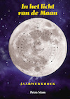 In het licht van de Maan - Petra Stam (ISBN 9789491557699)