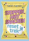 Stoppen met snacken - Carien Karsten (ISBN 9789085601722)