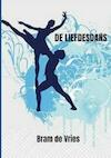 De Liefdesdans - Bram De Vries (ISBN 9789402156829)