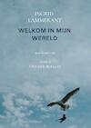 Welkom in mijn wereld - Ingrid Lammerant (ISBN 9789464655483)