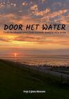 Door het water - Fetje Zijlstra-Hiemstra (ISBN 9789403676463)