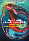 Wegen naar seksuele waardigheid (e-Book) - Maya Schrier-Kerstan (ISBN 9789493280564)