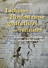 Lachmon en Hindostaanse godfathers in Suriname - Nizaar Makdoembaks (ISBN 9789076286365)