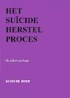 Het Suïcide Herstel Proces (e-Book) - Koos De Boed (ISBN 9789464658026)