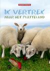 Ik vertrek naar het platteland - Margreet Feenstra (ISBN 9789464050486)