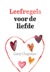 Leefregels voor de liefde - Gary Chapman (ISBN 9789033803529)