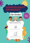 Schreibschrift Übungsheft Klasse 1, 2 und 3: Das Kursive Handschrift-Arbeitsbuch für Kinder - Barbara Schröder (ISBN 9789403684987)