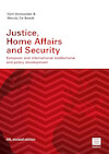 Justice, Home Affairs and Security - Gert Vermeulen, Wendy De Bondt (ISBN 9789046611814)