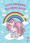 Cute Unicorn coloring book - Dhr Hugo Elena (ISBN 9789403696607)