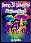 Burning the midnight oil: Mushroom Jungle - Dhr Hugo Elena (ISBN 9789463863643)