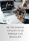 De technisch analist in de wereld van beleggen - Nigel Jongsma (ISBN 9789403678290)