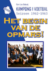 Het begin van de opmars! - Bart Jan Bekooij (ISBN 9789083138763)