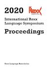 2020 International Rexx Language Symposium Proceedings - Rexx Language Association (ISBN 9789464852462)