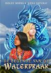 De legende van de waterdraak - Isolde Boers (ISBN 9789403703862)