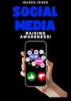 Social Media: Raising Awareness! - Ielson Jones (ISBN 9789403708997)