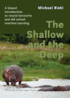 The Shallow and the Deep - Michael Biehl (ISBN 9789403430287)