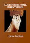 Harvey de gekke kameel en zijn vriendjes - Leanne Kootstra (ISBN 9789492247223)