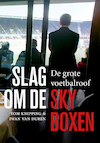 Slag om de skyboxen - Tom Knipping, Iwan van Duren (ISBN 9789400511651)