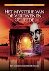 Het Mysterie van de verdwenen geliefde - Karel Wellinghoff (ISBN 9789493071315)