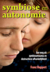 Symbiose en autonomie - Franz Ruppert (ISBN 9789463160186)