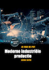 Moderne industriële productie, 3e editie met MyLab NL toegangscode - Jo van de Put (ISBN 9789043037068)