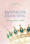 Koninklijk en krachtig (e-Book) - Esther Vorsterman van Oijen (ISBN 9789490489656)