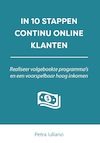 IN 10 STAPPEN CONTINU ONLINE KLANTEN - Petra Iuliano (ISBN 9789493187733)