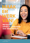Maak er werk van! - Nelleke Koot, Maaike van Utrecht (ISBN 9789046907924)