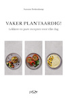 Vaker plantaardig! - Suzanne Beekenkamp (ISBN 9789492847089)