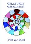 Gekleurde gedachten - Piet van Meel (ISBN 9789403683911)