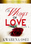 The wings of love - Joseph Kwabena Osei (ISBN 9789082394191)