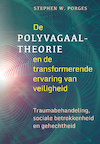 De polyvagaal-theorie en de transformerende kracht van je veilig voelen - Stephen W. Porges (ISBN 9789463160391)