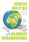 Eerste Hulp bij Klimaatverandering - Anabella Meijer, Rolf Schuttenhelm, Hille Takken, Neža Krek (ISBN 9789082956801)