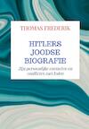 HITLERS JOODSE BIOGRAFIE - Thomas Frederik (ISBN 9789464355024)