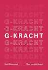 G-kracht - Henk Stoorvogel, Theo van den Heuvel (ISBN 9789083224084)