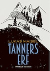 Tanners erf - Lukas Maisel (ISBN 9789025474089)