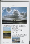 Duizend jaar weer, wind en water in de Lage Landen 4 1575-1675 - Jan Buisman (ISBN 9789051941432)