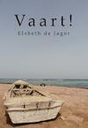 Vaart! - Elsbeth de Jager (ISBN 9789491886010)