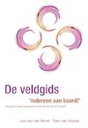 De veldgids 'Iedereen aan boord!' - Jos van der Horst, Bart van Kessel (ISBN 9789088506321)