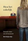 Hou het zakelijk - Bob Duijvestijn (ISBN 9789089548290)