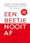 Een beetje nooit af 1 exemplaar - Martijn Aslander, Erwin Witteveen (ISBN 9789047009702)