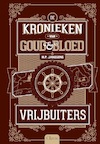 Vrijbuiters ( De kronieken van goud en bloed deel 2) - H.P. Janssens (ISBN 9789044831085)