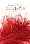 Our Love (e-Book) - Ingeborg Bosch (ISBN 9789080704930)