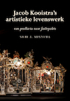 Jacob Kooistra's artistieke levenswerk - Siebe A. Sonnema (ISBN 9789463650816)