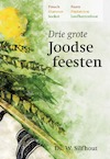Drie grote Joodse feesten (e-Book) - Ds. W. Silfhout (ISBN 9789087181703)