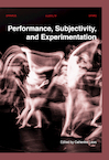 Performance, Subjectivity, and Experimentation (ISBN 9789462702318)