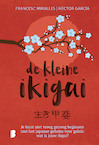 De kleine ikigai - Francesc Miralles, Héctor García (ISBN 9789022590669)