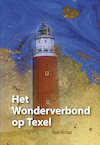 Het Wonderverbond op Texel - Bob Schat (ISBN 9789463652650)